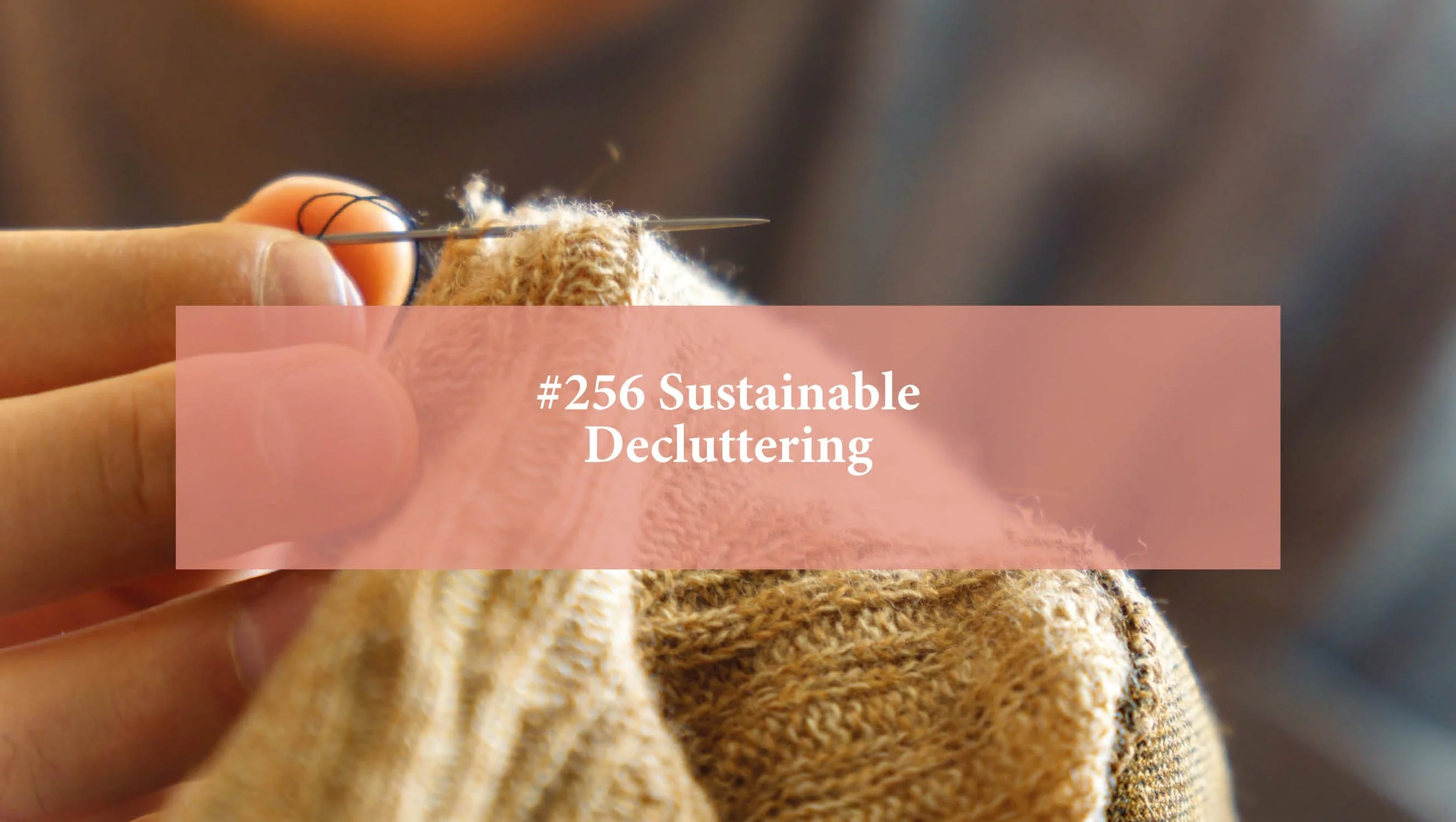 Decluttering for Sustainability